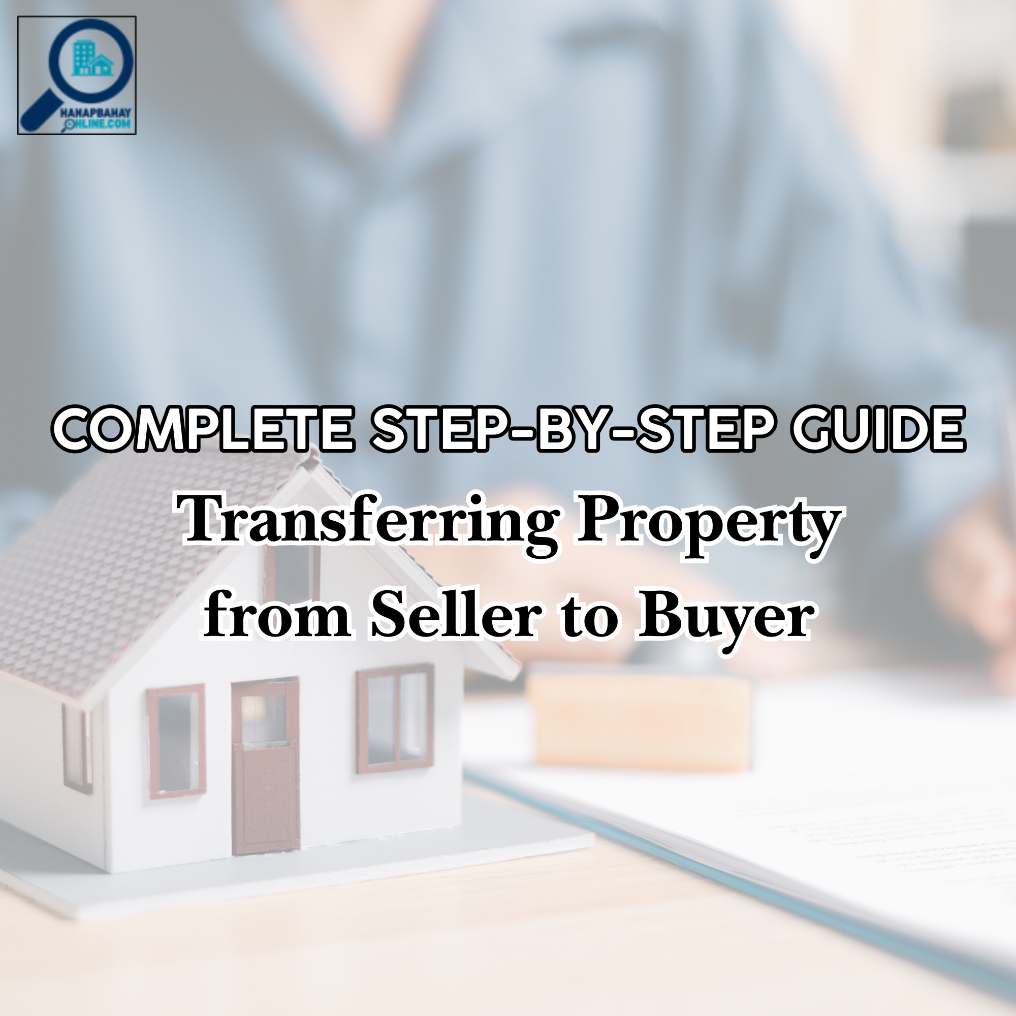 Buyer and seller reviewing documents during property title transfer process in the Philippines with real estate forms, deed of sale, and calculator on table